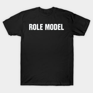 Role Model T-Shirt